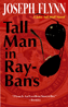Tall Man in Ray-Bans
